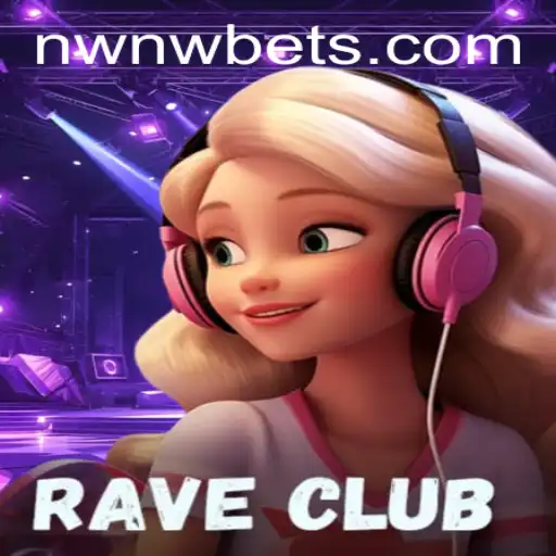 Discover the Thrilling World of RaveClub: Where NWNW Rules the Night